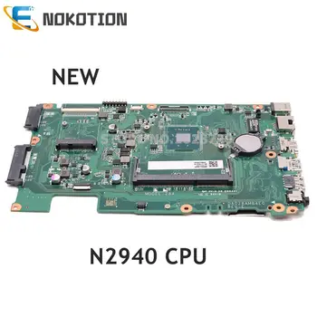 NOKOTION NUEVO de la placa base del ordenador Portátil Para Acer aspire ES1-411 NBMRU11002 NBMRU110026 DA0Z8AMB4E0 PRINCIPAL de la JUNTA N2940 CPU