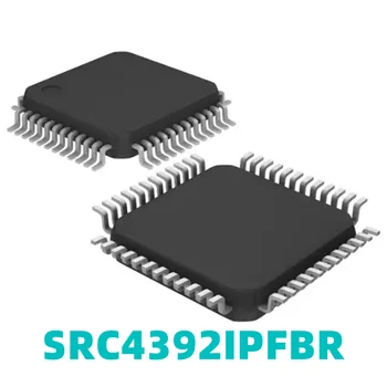 1PCS SRC4392IPFBR SRC4392I QFP48 Encapsulado Chip de Audio